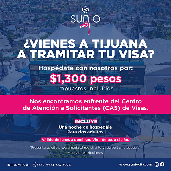 ¿Vienes a Tijuana a tramitar tu visa?