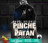 Ángel Briones: Pinche Patán, Tijuana 2024