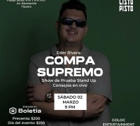 Eder Rivera: Compa Supremo, Tijuana 2024