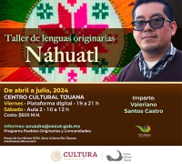 Taller de lenguas originarias: Náhuatl, Tijuana 2024