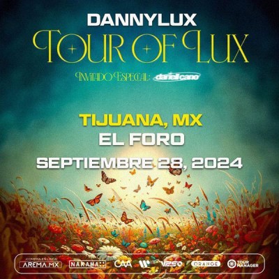 DannyLux: Tour Of Lux, Tijuana 2024