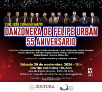 Concierto Conmemorativo: Danzonera de Felipe Urbán 55 Aniversario, Tijuana 2024