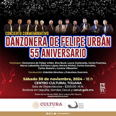 Concierto Conmemorativo: Danzonera de Felipe Urbán 55 Aniversario, Tijuana 2024