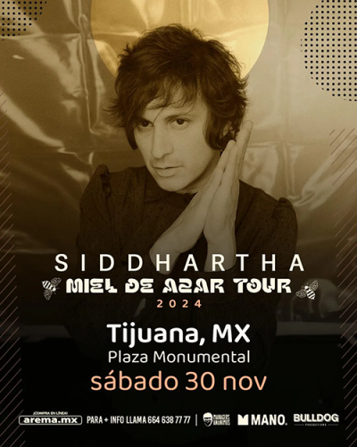 Siddhartha: Miel de Azar Tour, Tijuana 2024