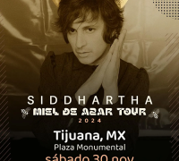 Siddhartha: Miel de Azar Tour, Tijuana 2024