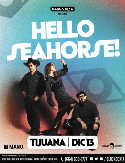 Hello Seahorse!: Hiper Mex Tour, Tijuana 2024